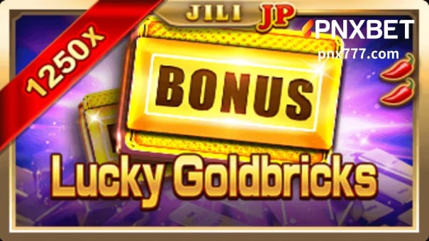 Magrehistro lamang at simulan ang paglalaro ng PNXBETSlot game!JILI Lucky Goldbricks Slot game Panimula