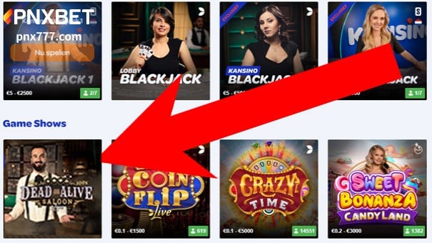 Pumunta sa seksyong PNXBET Live Casino at piliin ang Dead or Alive: Saloon
